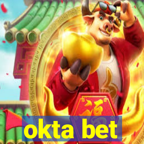 okta bet